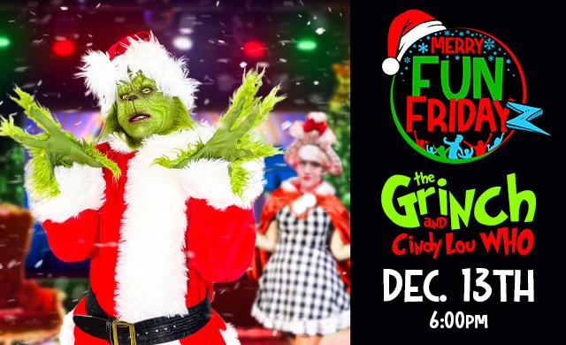 Visit the Grinch and Cindy Lou Who at our Fun Place in Clarkston Michigan