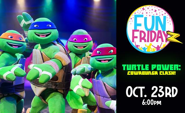all four playful turtle ninjas take the stage at our Fun Friday 
